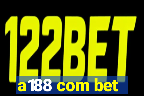 a188 com bet